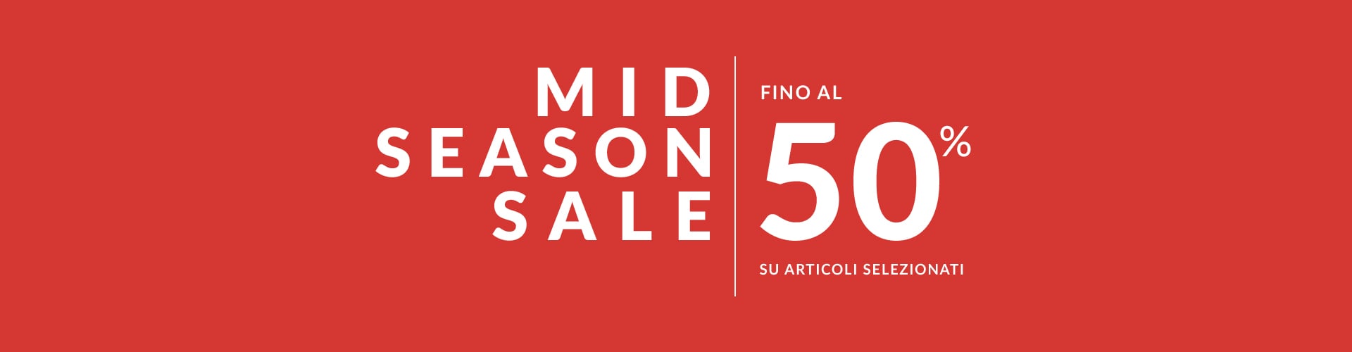 MID SEASON SALE